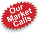 Our Market Calls